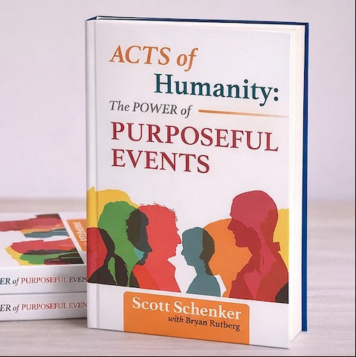 NOT AVAILABLE AT BOOKSELLERS - The Premier Edition of Acts of Humanity: The Power of Purposeful Events